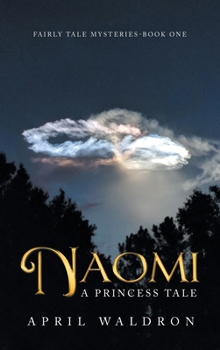 Hardcover Naomi: A Princess Tale Book