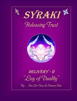 Paperback SYRAKI Releasing Trust: DELIVERY-II "Ley of Duality" Book