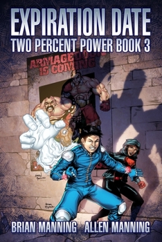 Expiration Date: Two Percent Power Book 3 - Book #3 of the Two Percent Power