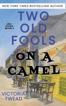 Hardcover Two Old Fools on a Camel: From Spain to Bahrain and back again Book