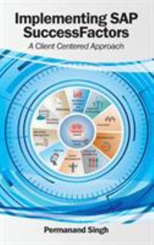 Hardcover Implementing SAP SuccessFactors: A Client Centered Approach Book