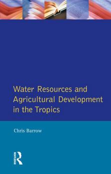Paperback Water Resources and Agricultural Development in the Tropics Book