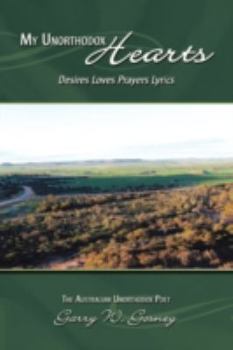Paperback My Unorthodox Hearts: Desires Loves Prayers Lyrics Book