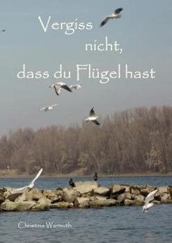 Paperback Vergiss nicht, dass du Flügel hast [German] Book