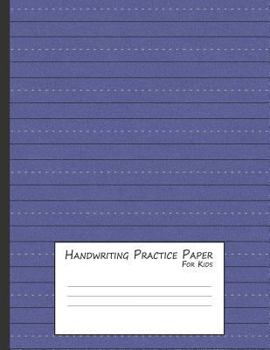 Paperback Handwriting Practice Paper for Kids: A Workbook for Learning to Write Alphabets & Numbers - Blue Foam Book