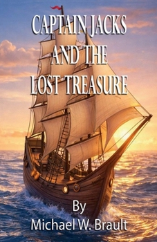 Paperback Captain Jacks And The Lost Treasure Book