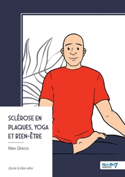 Paperback Sclérose en plaques, yoga et bien-être [French] Book