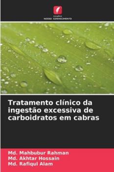 Paperback Tratamento clínico da ingestão excessiva de carboidratos em cabras [Portuguese] Book