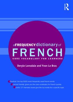 A Frequency Dictionary of French: Core Vocabulary for Learners - Book  of the Routledge Frequency Dictionaries