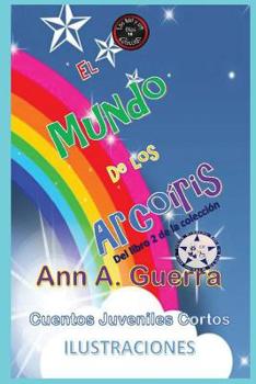 Paperback El mundo de los Arco-Iris: Del Libro 2 de la coleccion - No.16 [Spanish] Book