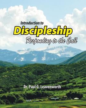 Paperback Introduction To Discipleship: Responding to the Call Book