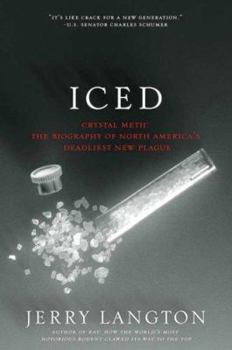 Paperback Iced: Crystal Meth: The Biography of North America's Deadliest New Plague Book