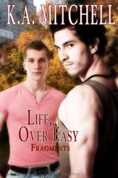 Life, Over Easy - Book #1 of the Fragments