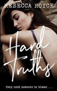 Hard Truths - Book #1 of the Kiss Her Goodbye