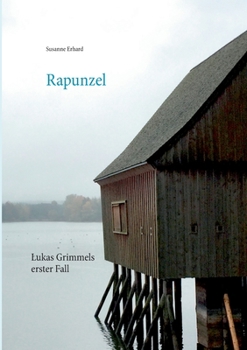 Paperback Rapunzel: Lukas Grimmels erster Fall [German] Book