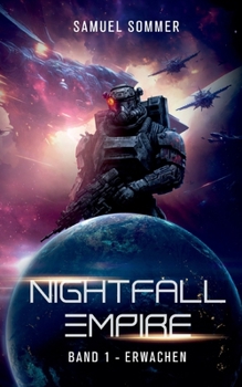 Nightfall Empire Band 1: Erwachen (German Edition)