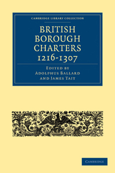 Paperback British Borough Charters 1216-1307 Book