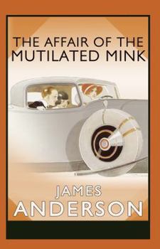The Affair of the Mutilated Mink - Book #2 of the Burford Family