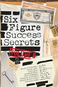 Paperback Six Figure Success Secrets: Volume 1 Book