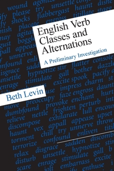Paperback English Verb Classes and Alternations: A Preliminary Investigation Book