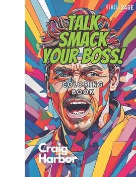 Paperback Talk Smack Your Boss! Coloring Book