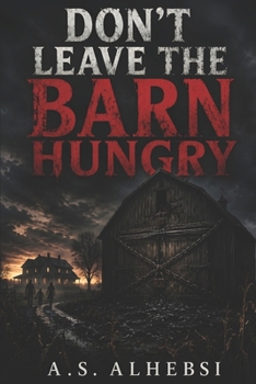 Paperback Don't Leave the Barn Hungry Book