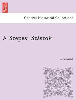 Paperback A Szepesi Szászok. Book