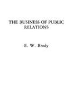 Paperback The Business of Public Relations Book