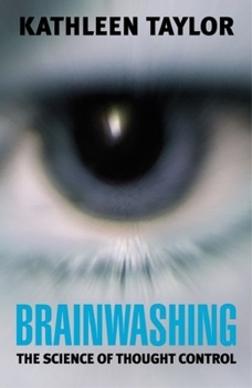 Hardcover Brainwashing: The Science of Thought Control Book