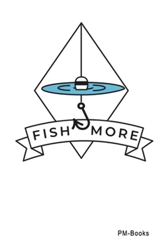 Paperback Fish More: Liniertes A5 Notizbuch oder Heft f?r Sch?ler, Studenten und Erwachsene Book