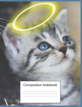 Composition Notebook : Gifts for Kitten Lovers a Sweet Unique Notebook