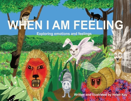 Paperback When I Am Feeling: Exploring emotions and feelings Book