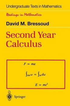 Paperback Second Year Calculus: From Celestial Mechanics to Special Relativity Book