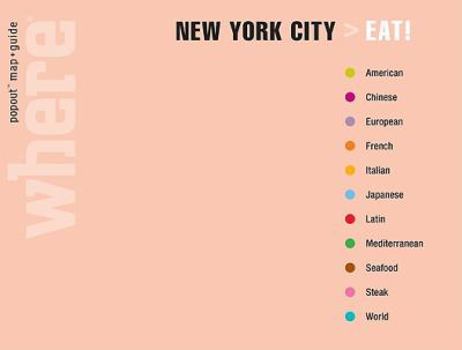 Hardcover Where New York City Eat!: Great Meals Wherever You Are (Where Guides) Book