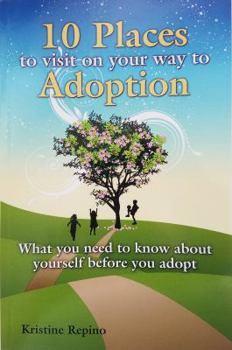 Perfect Paperback 10 Places to visit on your way to Adoption Book