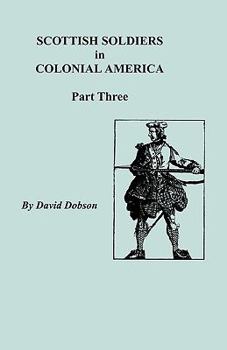 Paperback Scottish Soldiers in Colonial America, Part Three Book