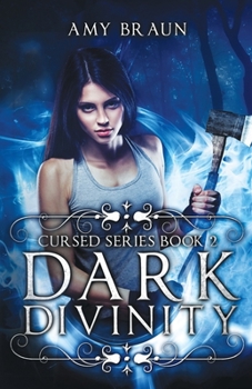 Dark Divinity - Book #2 of the Cursed