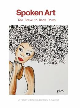 Paperback Spoken Art: Too Brave to Back Down Book