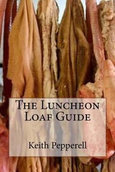 Paperback The Luncheon Loaf Guide Book