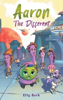 Hardcover Aaron the Different: A Story of Courage, Belonging, and Acceptance Book