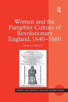 Women and the Pamphlet Culture of Revolutionary England, 1640-1660 - Book  of the Women and Gender in the Early Modern World