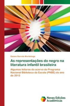 Paperback As representações do negro na literatura infantil brasileira [Portuguese] Book
