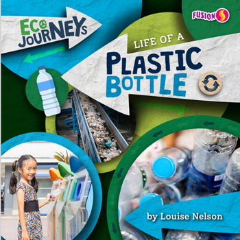 Library Binding Life of a Plastic Bottle Book