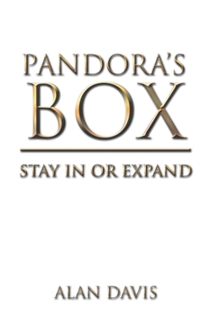 Paperback Pandora's Box: Stay in or Expand Book