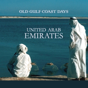 Paperback Old Gulf Coast Days: United Arab Emirates Book