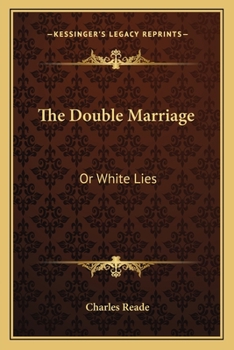 Paperback The Double Marriage: Or White Lies Book