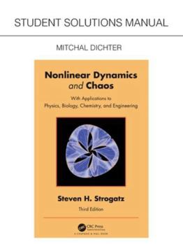 Paperback Student Solutions Manual for Non Linear Dynamics and Chaos: With Applications to Physics, Biology, Chemistry, and Engineering Book
