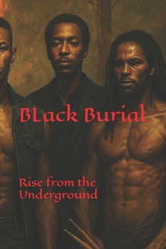 Paperback Black Burial: Rise from the Underground Book