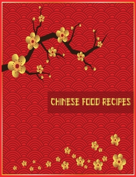 Chinese Food Recipes: Easy Simple Asian Cookbook For Beginner From Sichuan for Every Season and Occasion with Your Family