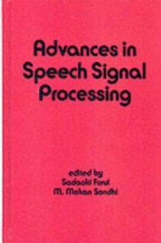 Hardcover Advances in Speech Signal Processing (Electrical and Computer Engineering) Book